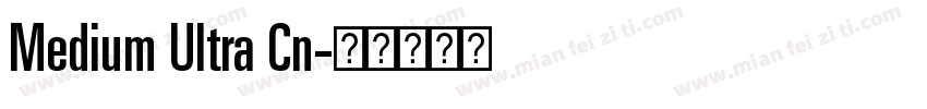Medium Ultra Cn字体转换